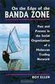 On the Edge of the Banda Zone: Past and Present in the Social Organization of a Moluccan Trading Network, R. F. Ellen, Roy Ellen 