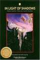 In Light Of Shadows: More Gothic Tales By Izumi Kyoka, Kyoka Izumi 