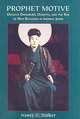 Prophet Motive: Deguchi Onisarburo, Oomoto, and the Rise of New Religions in Imperial Japan, Nancy K. Stalker 