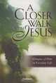 A Closer Walk With Jesus: Glimpses of Him in Everyday Life, Evelyn Bence 