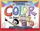 Using Color In Your Art: Choosing Color for Impact & Pizzazz (Williamson Kids Can! Series), Sandi Henry 