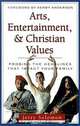Arts, Entertainment, & Christian Values: Probing the Headlines That Inpact Your Family (Issues in Focus), Jerry Solomon 