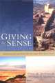 Giving the Sense: Understanding and Using Old Testament Historical Texts, David M. Howard, Michael A. Grisanti 