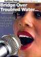 Audition Songs For Female Singers: Bridge Over Troubled Water...Plus Twelve More Essential Audition Standards, Amsco Publications 