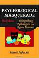 Psychological Masquerade: Distinguishing Psychological from Organic Disorders, Robert L. Taylor 