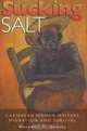 Sucking Salt: Caribbean Women Writers, Migration, And Survival, Meredith M. Gadsby 