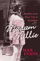Madam Millie: Bordellos from Silver City to Ketchikan, Max Evans 