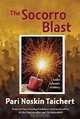 The Socorro Blast: A Sasha Solomon Mystery, Pari Noskin Taichert 