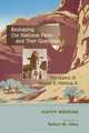 Reshaping Our National Parks and Their Guardians: The Legacy of George B. Hartzog Jr., Kathy Mengak 