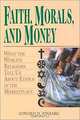 Faith, Morals, and Money: What the World