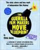 The Guerilla Film Makers Movie Blueprint, Chris Jones 