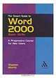 The Smart Guide to Word 2000: Basic Skills : A Progressive Course for New Users (Smart Guides), Stephen Morris 