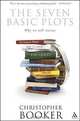 The Seven Basic Plots: Why We Tell Stories, Christopher Booker 