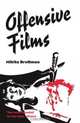 Offensive Films, Mikita Brottman 