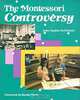 The Montessori Controversy, John Chattin-McNichols 