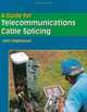 A Guide For Telecommunications Cable Splicing, John Highhouse 