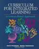 Curriculum for Integrated Learning: A Lesson-Based Approach, Kent Freeland, Karen Hammons, Kent, Ph.D. Freeland 