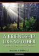 A Friendship Like No Other: Experiencing God