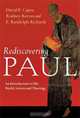 Rediscovering Paul: An Introduction to His World, Letters and Theology, David B. Capes, Rodney Reeves, E. Randolph Richards 