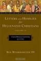 Letters and Homilies for Hellenized Christians: A Socio-Rhetorical Commentary on 1-2 Peter, Ben Witherington 