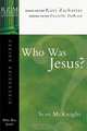 Who Was Jesus?, Scot McKnight 