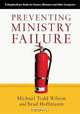 Preventing Ministry Failure: A ShepherdCare Guide for Pastors, Ministers and Other Caregivers, Michael Todd Wilson, Brad Hoffmann 