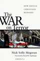 The War on Terror: How Should Christians Respond?, Nick Solly Megoran 