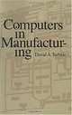 Computers in Manufacturing, David A. Turbide 