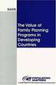 The Value of Family Planning Programs in Developing Countries, Rodolfo A. Bulatao 