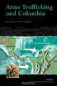 Arms Trafficking and Colombia, Kim Cragin, Bruce Hoffman, National Defense Research Institute, United States Defense Intelligence Agency 
