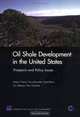 Oil Shale Development in the United States: Prospects And Policy Issues, James T. Bartis, Tom Latourrette, D. J. Peterson, Gary Cecchine 