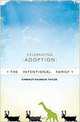 The Intentional Family: Celebrating Adoption, Kimberley Raunikar Taylor 