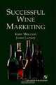 Successful Wine Marketing, Kirby Moulton, James Lapsley 