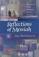 Reflections of Messiah: Contemporary Advent Meditations Inspired by Handel, Jim Melchiorre 