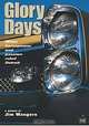 Glory Days: When Horsepower and Passion Ruled Detroit (Pontiac), Jim Wangers 