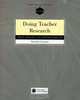 Doing Teacher Research: From Inquiry to Understanding (Teachersource): From Inquiry to Understanding (Teachersource), Donald Freeman 