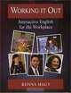 Working it Out: Interactive English for the Workplace, Ronna Magy 
