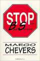 Stop the Bad Service, Margo Chevers 