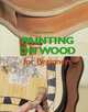 Painting on Wood for Beginners, Magda Guinovart 