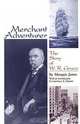 Merchant Adventurer: The Story of W.R. Grace (Latin American Silhouettes), Marquis James 