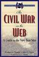 The Civil War on the Web: A Guide to the Very Best Sites, William G. Thomas, Alice E. Carter 