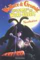 Wallace & Gromit: The Curse of the Were-Rabbit Novelization (Wallace and Gromit), 