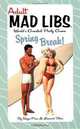 Spring Break! (Adult Mad Libs), Roger Price, Leonard Stern 