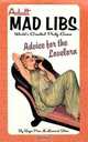 Advice for the Lovelorn (Adult Mad Libs), Roger Price, Leonard Stern 