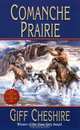 Comanche Prairie, Giff Cheshire 