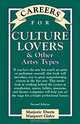 Careers for Culture Lovers & Other Artsy Types (Vgm Careers for You Series (Paper)), Marjorie Eberts 