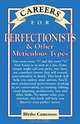 Careers for Perfectionists & Other Meticulous Types (Careers for You Series), Blythe Camenson 
