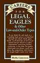 Careers for Legal Eagles & Other Law-And-Order Types (Vgm Careers for You Series (Paper)), Blythe Camenson 