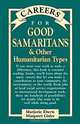 Careers for Good Samaritans & Other Humanitarian Types (Vgm Careers for You Series (Paper)), Marjorie Eberts 