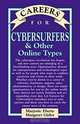 Careers for Cybersurfers & Other Online Types (Vgm Careers for You Series), Marjorie Eberts 
